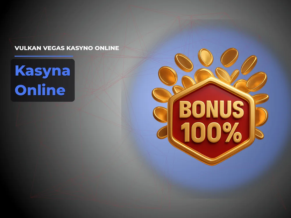 Vulkan Vegas kasyno online - Kasyna Online
